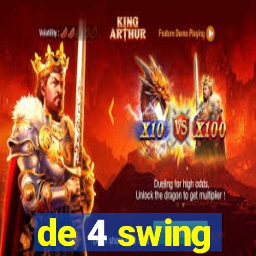 de 4 swing